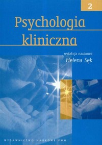 Psychologia kliniczna Tom 2 -  - książka