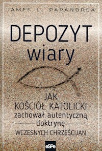 Depozyt wiary - Papandrea James L. - książka