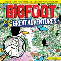 BigFoot Goes on Great Adventures - D. L. Miller - ebook