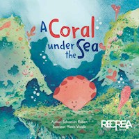 A coral under the sea - Sebastian Robert - ebook