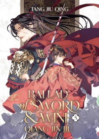Ballad of Sword and Wine: Qiang Jin Jiu (Novel) Vol. 5 - Tang Jiu Qing - książka