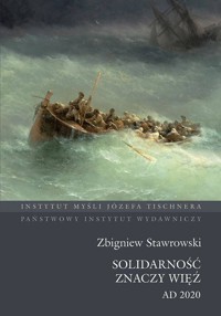 Solidarność znaczy więź AD 2020 - Zbigniew Stawrowski - książka