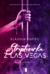 Striptizerka z Las Vegas - Kupiec Klaudia - ebook + audiobook + książka