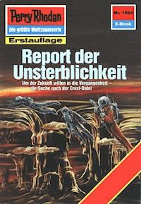 Perry Rhodan 1564: Report der Unsterblichkeit - Horst Hoffmann - ebook