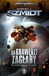 Na krawędzi zagłady - Robert J. Szmidt - książka
