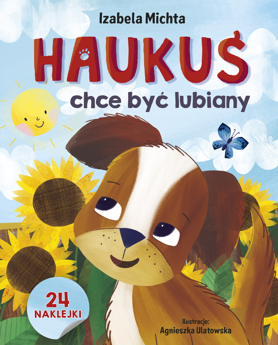 Haukuś chce być lubiany - Izabela Michta, Agnieszka Ulatowska (ilustr.) - książka