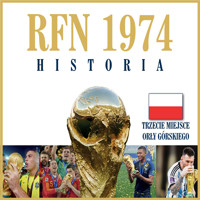 1974 RFN. Mundial Historia - Jerzy Cierpiatka, Marek Latasiewicz, Mirosław Nowak - audiobook