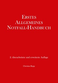 Erstes Allgemeines Notfall-Handbuch - Christian Rupp - ebook