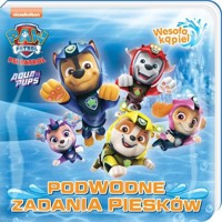 Psi Patrol Wesoła kąpiel cz.3. Podwodne zadania piesków -  - książka