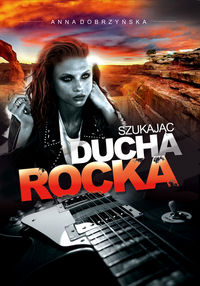 Szukając ducha rocka - Dobrzyńska Anna - książka