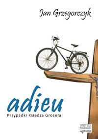 Adieu - Jan Grzegorczyk - ebook + audiobook + książka