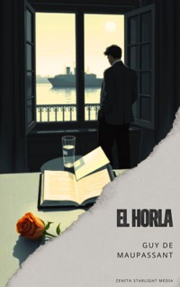 El Horla - Guy de Maupassant - ebook
