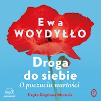 Droga do siebie. O poczuciu wartości - Ewa Woydyłło - ebook + audiobook