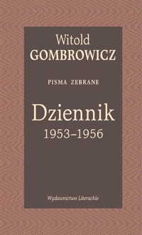 Dziennik 1953-1956 Pisma zebrane - Witold Gombrowicz - książka
