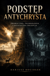 Podstęp Antychrysta - Dariusz Kociołek - ebook