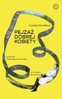 Pejzaż dobrej kobiety - Steedman Carolyn - ebook + książka