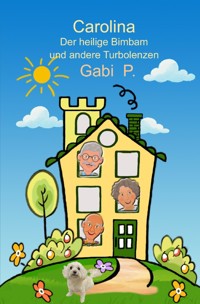 Carolina und der heilige Bimbam - Gabi P. - ebook