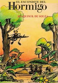 El Escondite Del Hormigo - Joaquim B. De Souza - ebook