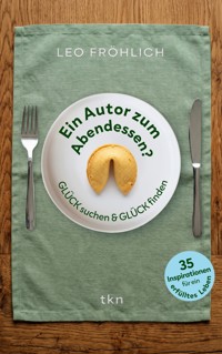 Ein Autor zum Abendessen? - Leo Fröhlich - ebook