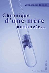 Chronique d'une mère annoncée… - Alessandra Blache - ebook