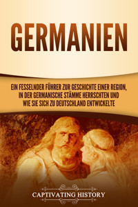 Germanien - Captivating History - ebook