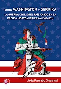 Entre Washington y Gernika - Linda Palumbo Olszanski - ebook