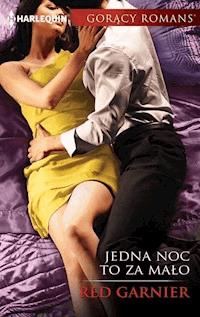 Jedna noc to za mało - Red Garnier - ebook
