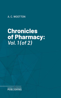 Chronicles of Pharmacy - A. C. Wootton - ebook
