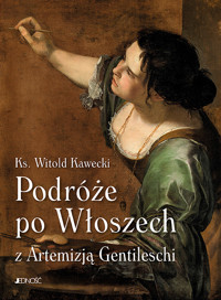 Podróże po Włoszech z Artemizją Gentileschi - ks. Witold Kawecki - książka