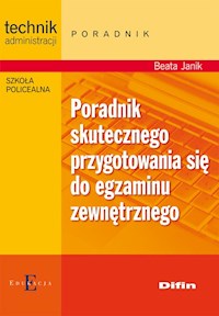 Poradnik skutecznego przygotowania się do egzaminu zewnętrznego - Janik Beata - książka