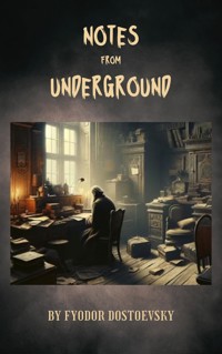 Notes from Underground - Fyodor Dostoevsky - ebook