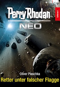 Perry Rhodan Neo 270: Retter unter falscher Flagge - Oliver Plaschka - ebook