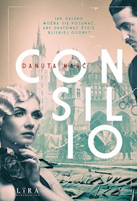 Consilio - Marć Danuta - ebook + audiobook + książka