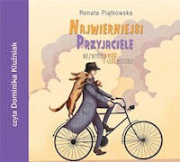 Najwierniejsi przyjaciele - Renata Piątkowska - ebook + audiobook + książka