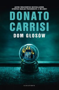 Dom głosów - Donato Carrisi - książka