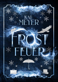 Frostfeuer - Kai Meyer - ebook