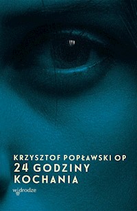 24 godziny kochania - Krzysztof Popławski - książka