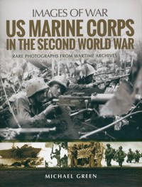 US Marine Corps in the Second World War - Green Michael - książka