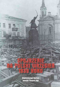 Spojrzenie na polski Wrzesień 1939 roku -  - książka