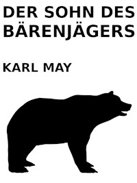 Der Sohn des Bärenjägers - Karl May - ebook