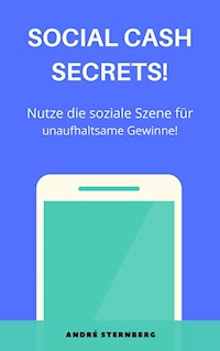 Social Cash Secrets! - Andre Sternberg - ebook