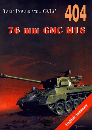 76 mm GMC M18. Tank Power vol. CXLV 404 `Hell Cat` - Janusz Ledwoch - książka