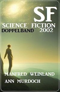 Science Fiction Doppelband 2002 - Manfred Weinland - ebook