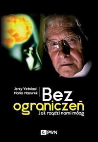 Bez ograniczeń - Vetulani Jerzy, Mazurek Maria - książka