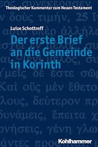 Der erste Brief an die Gemeinde in Korinth - Luise Schottroff - ebook