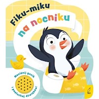 Fiku-miku na nocniku Książeczka dźwiękowa -  - książka