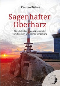 Sagenhafter Oberharz - Carsten Kiehne - ebook