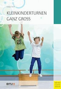 Kleinkinderturnen ganz groß - Stein Gisela - ebook