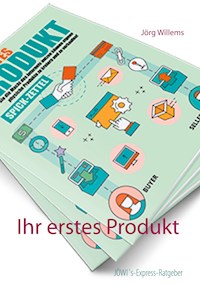 Ihr erstes Produkt - Jörg Willems - ebook