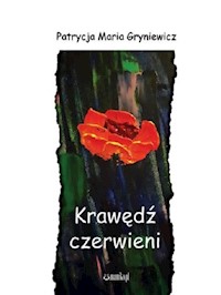 Krawędź czerwieni - Gryniewicz Patrycja Maria - książka